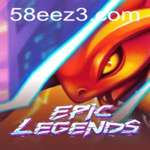 Descubra o Mundo Empolgante de 'EpicLegends' no 58EE.com